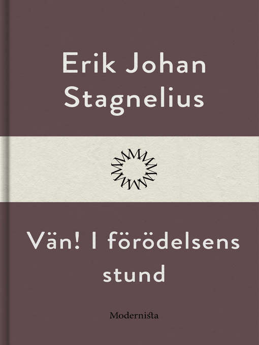 Title details for Vän! I förödelsens stund by Erik Johan Stagnelius - Available